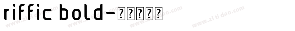 riffic bold字体转换